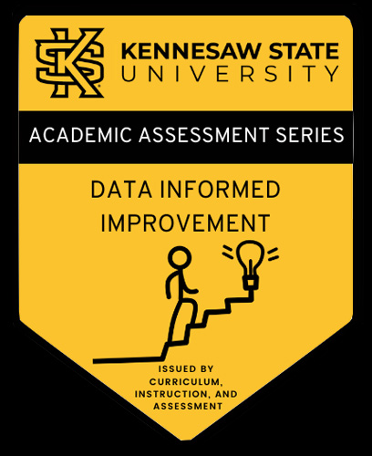 A gold shield with a black outline, featuring the Kennesaw State University logo, the text "ACADEMIC ASSESSMENT SERIES," "DATA INFORMED IMPROVEMENT," a person walking up a staircase towards a light bulb, and the phrase "ISSUED BY CURRICULUM, INSTRUCTION, AND ASSESSMENT."