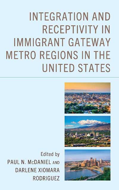 Integration and Receptivity in Immigrant Gateway Metro Regions in the United States book cover