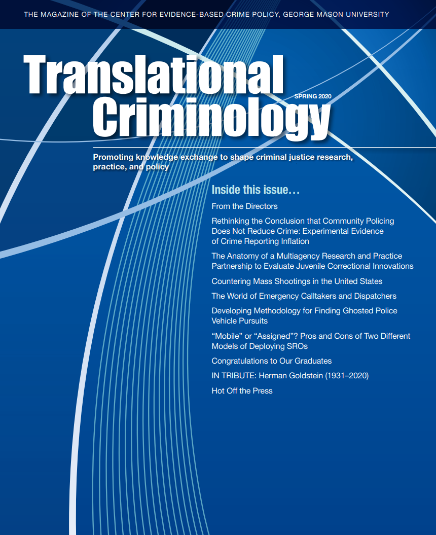 the magazine of the center for evidence-based crime policy, george mason university, translational criminology spring 2020 journal cover.